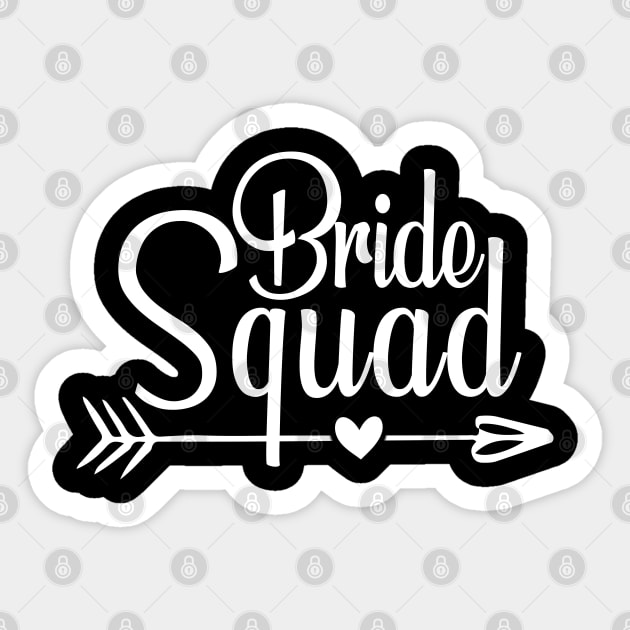 Bride & Team Bride - Team Bride - Bride - Bachelorette - Bridal - Bachelorette Party - Bridal Party Sticker by CreativeShirt